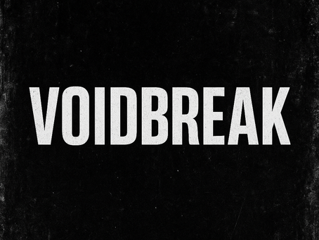 Voidbreak: Cercano a la meta