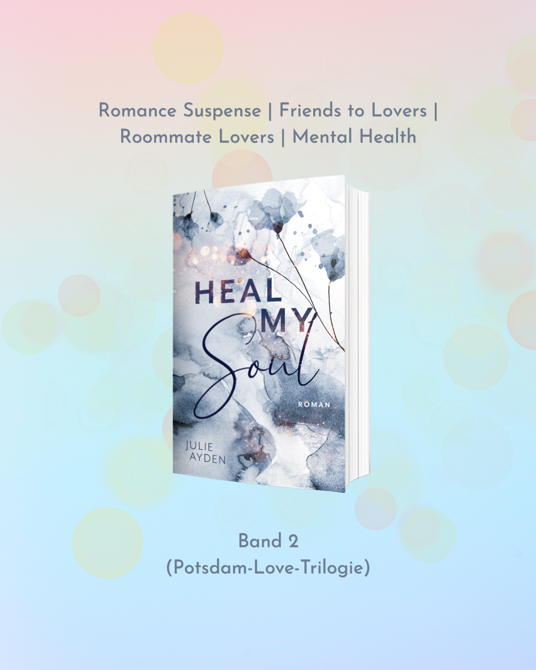 "Heal my Soul" (Band 2 - Potsdam-Love-Trilogie)