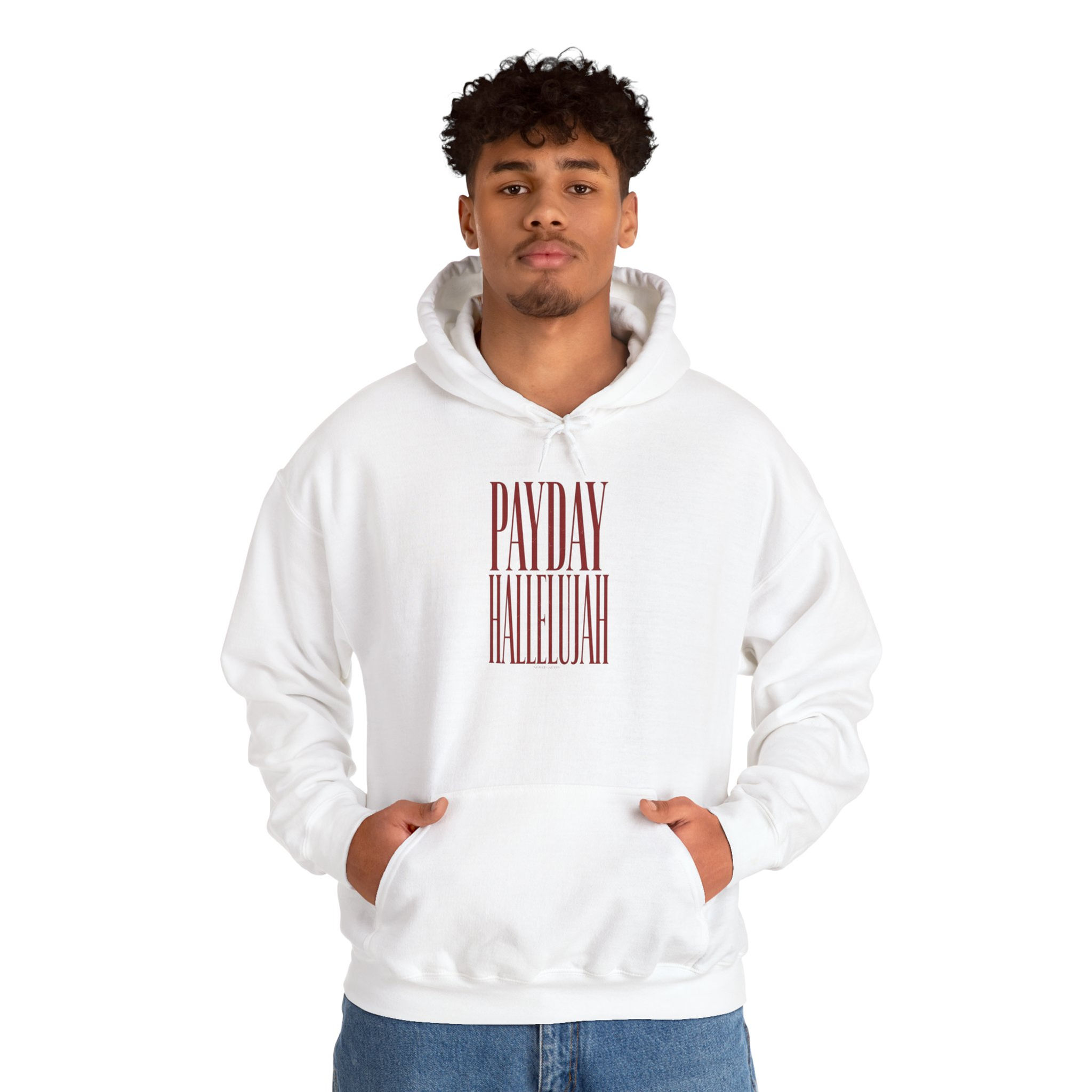 Payday Hallelujah Hoodie | Everything Hallelujah Sweatshirt