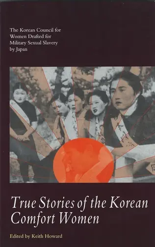 Interview with Keith Howard, Editor of True Stories of the Korean Comfort Women