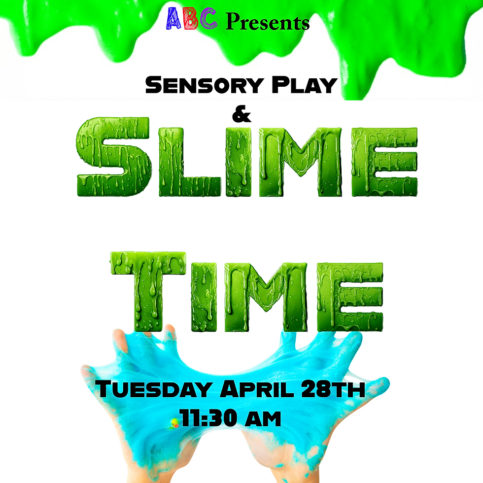 Sensory Play & Slime Time!