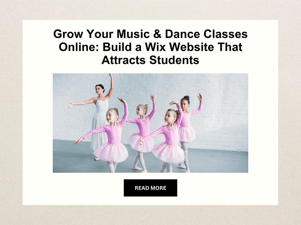 Grow Your Music & Dance Classes Online: Build a Wix Website That Attracts Students