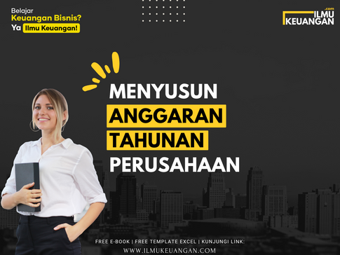 Menyusun Anggaran Tahunan Perusahaan