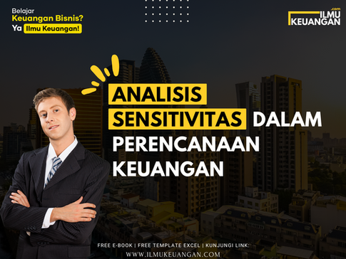 Analisis Sensitivitas dalam Perencanaan Keuangan