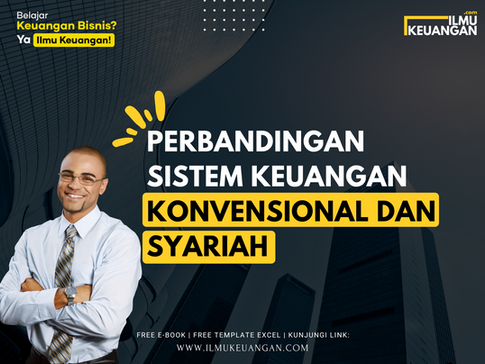 Perbandingan Sistem Keuangan Konvensional dan Syariah
