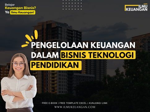 Pengelolaan Keuangan dalam Bisnis Teknologi Pendidikan