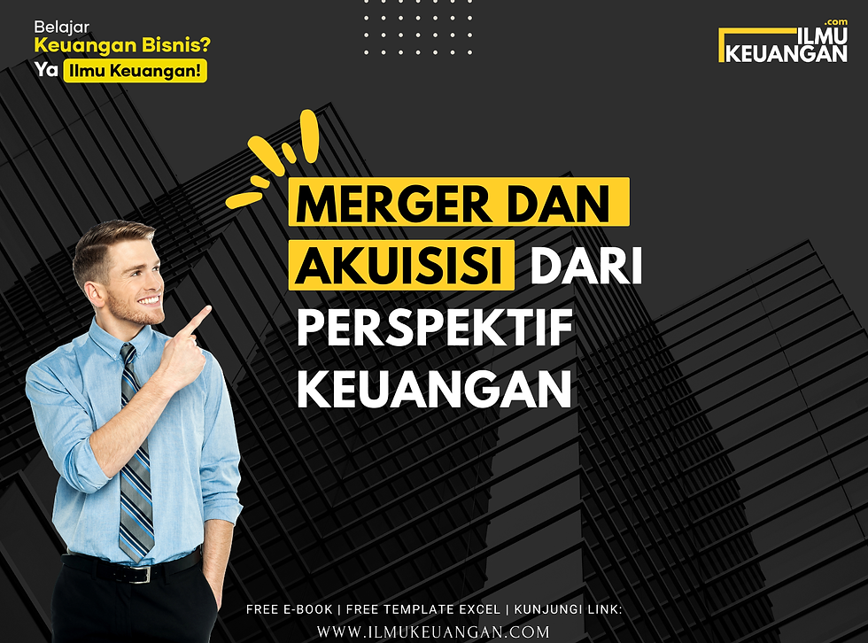 Merger dan Akuisisi dari Perspektif Keuangan