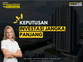 Keputusan Investasi Jangka Panjang