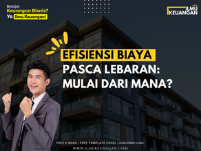 Efisiensi Biaya Pasca Lebaran: Mulai dari Mana?