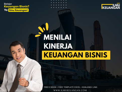 Menilai Kinerja Keuangan Bisnis