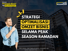 Strategi Optimalisasi Omzet Bisnis Selama Peak Season Ramadan