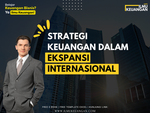 Strategi Keuangan dalam Ekspansi Internasional