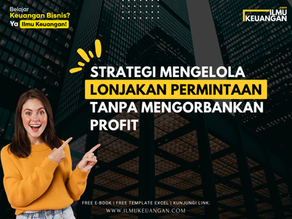 Strategi Mengelola Lonjakan Permintaan Tanpa Mengorbankan Profit