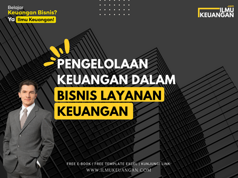 Pengelolaan Keuangan dalam Bisnis Layanan Keuangan