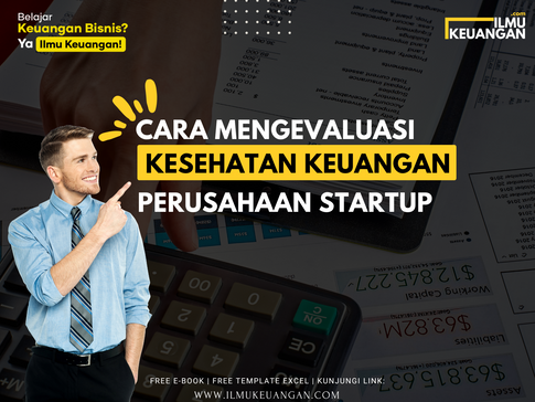 Cara Mengevaluasi Kesehatan Keuangan Perusahaan Startup