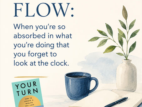 The Flow State: When You Forget to Look at the Clock (#691)