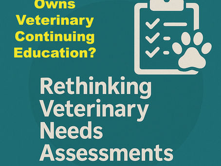 Who Owns Veterinary Continuing Education? Part 4 of 4: A veterinary CPD observatory (#492)