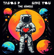 Tasos P. - Save You (The Single) (Cover).jpg