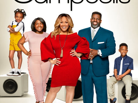TV ONE ORIGINAL SERIES WE’RE THE CAMPBELLS
DEBUTS ON TUESDAY, JUNE 19 AT 8 P.M. ET/7C