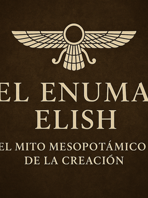 Enuma Elish: El canto del Origen y la Batalla por El Cosmos.