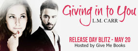 GIVING IN TO YOU RELEASE DAY BLITZ AND REVIEW