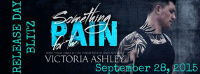 SOMETHING FOR THE PAIN (PAIN # 2) RELEASE DAY BLITZ REVIEW COMING SOON!!!
