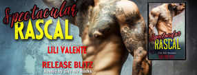 SPECTACULAR RASCAL (SEXY FLIRTY DIRTY #2) - RELEASE DAY BLITZ, GIVEAWAY, & REVIEW