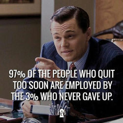 97 percent are employeed by the 3 percent that never gave up