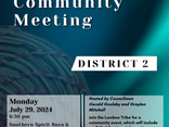 You are invited to the District 2 Community Meeting on Monday, July 29, 2024 at 6:30 pm at the Southern Spirit Boys & Girls Club!