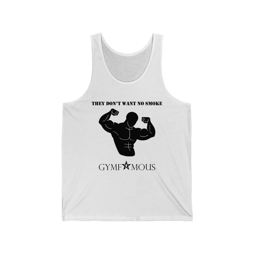 They Don't Want No Smoke Jersey Tank