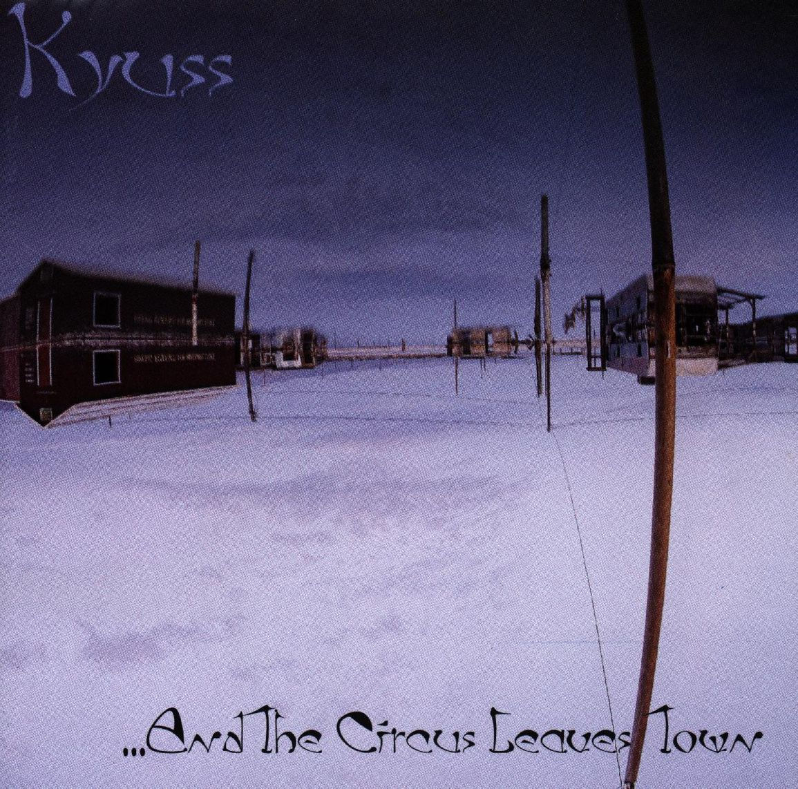 Kyuss - …And the Circus Leaves Town (CD)