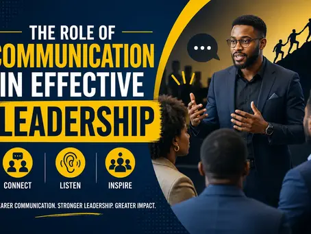 The Role of Communication in Effective Leadershiyp
