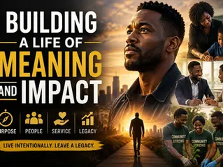 Building a Life of Meaning and Impact