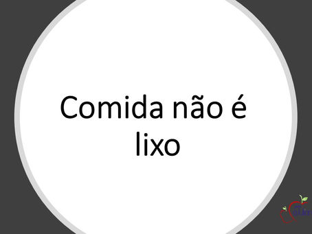 Comida não é lixo