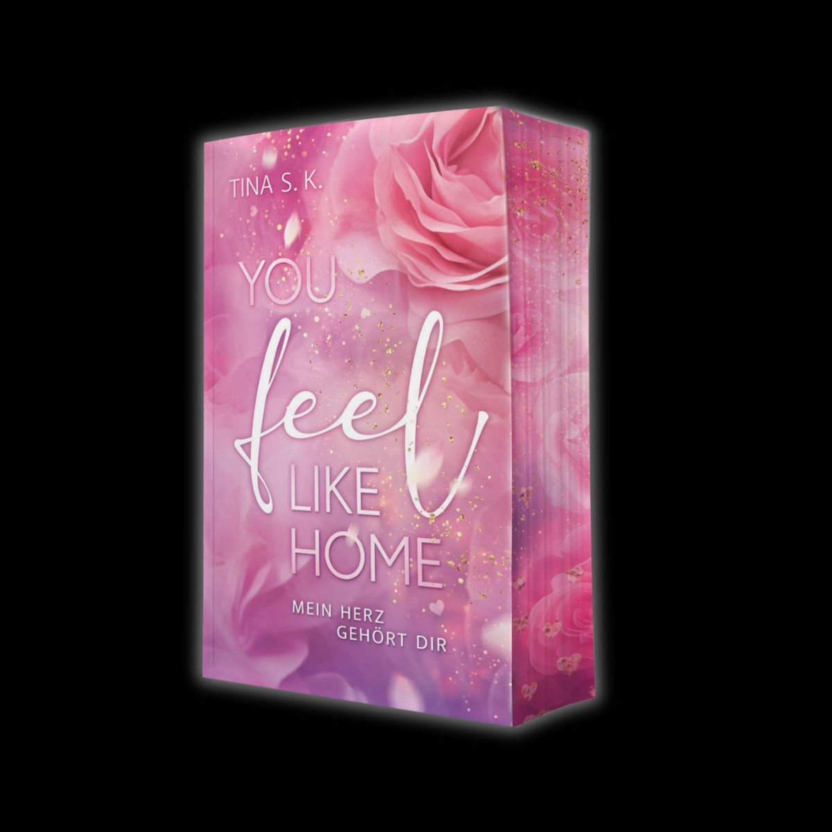 You feel like home