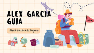 Alex Garcia: O Desbravador que Transformou Santa Bárbara do Tugúrio em Paraíso Turístico