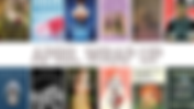 April Wrap Up