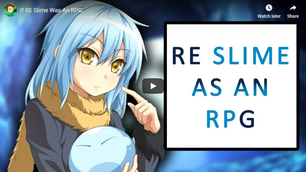 If RE Slime Was An RPG