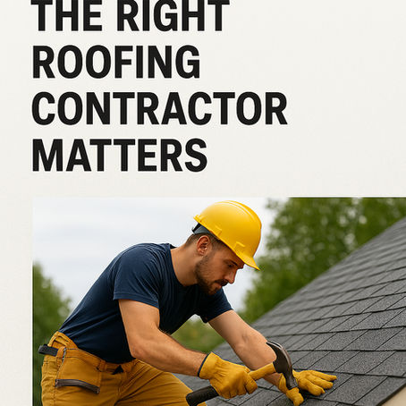 Why Hiring The Right Roofing Contractor Matters More Than You Think