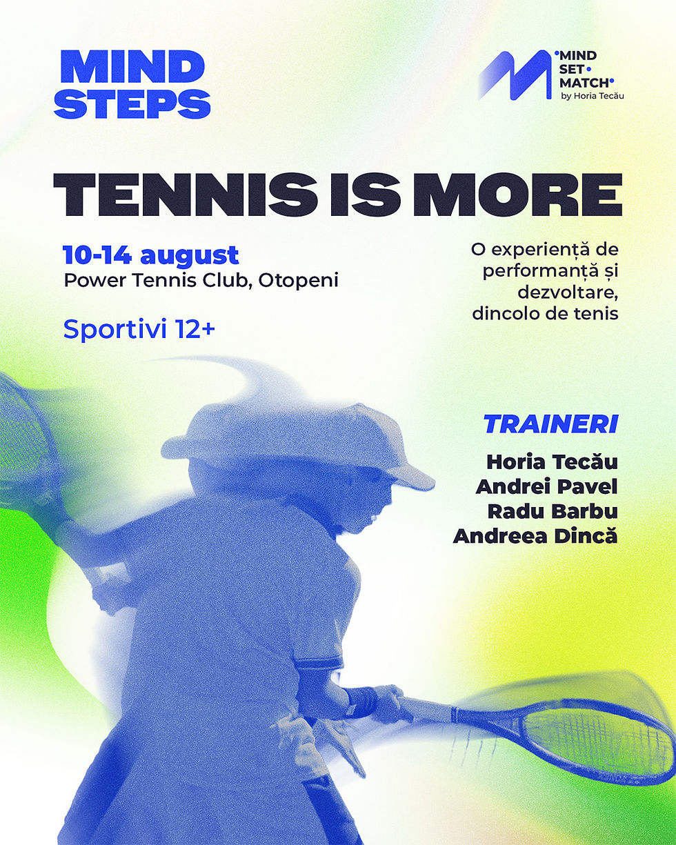 Mind Steps - Tennis is More (Tabără sportivi 12+)
