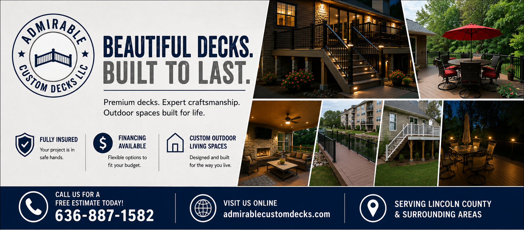 Promotional advertisement for Admirable Custom Decks LLC featuring the company logo, the slogan "Beautiful Decks. Built to Last.", and photos showcasing custom-built decks, covered patios, outdoor living spaces, composite decking, railings, and deck lighting. The advertisement highlights financing options, custom outdoor living spaces, service throughout Lincoln County and surrounding areas, and includes the company's website and phone number (636-887-1582).