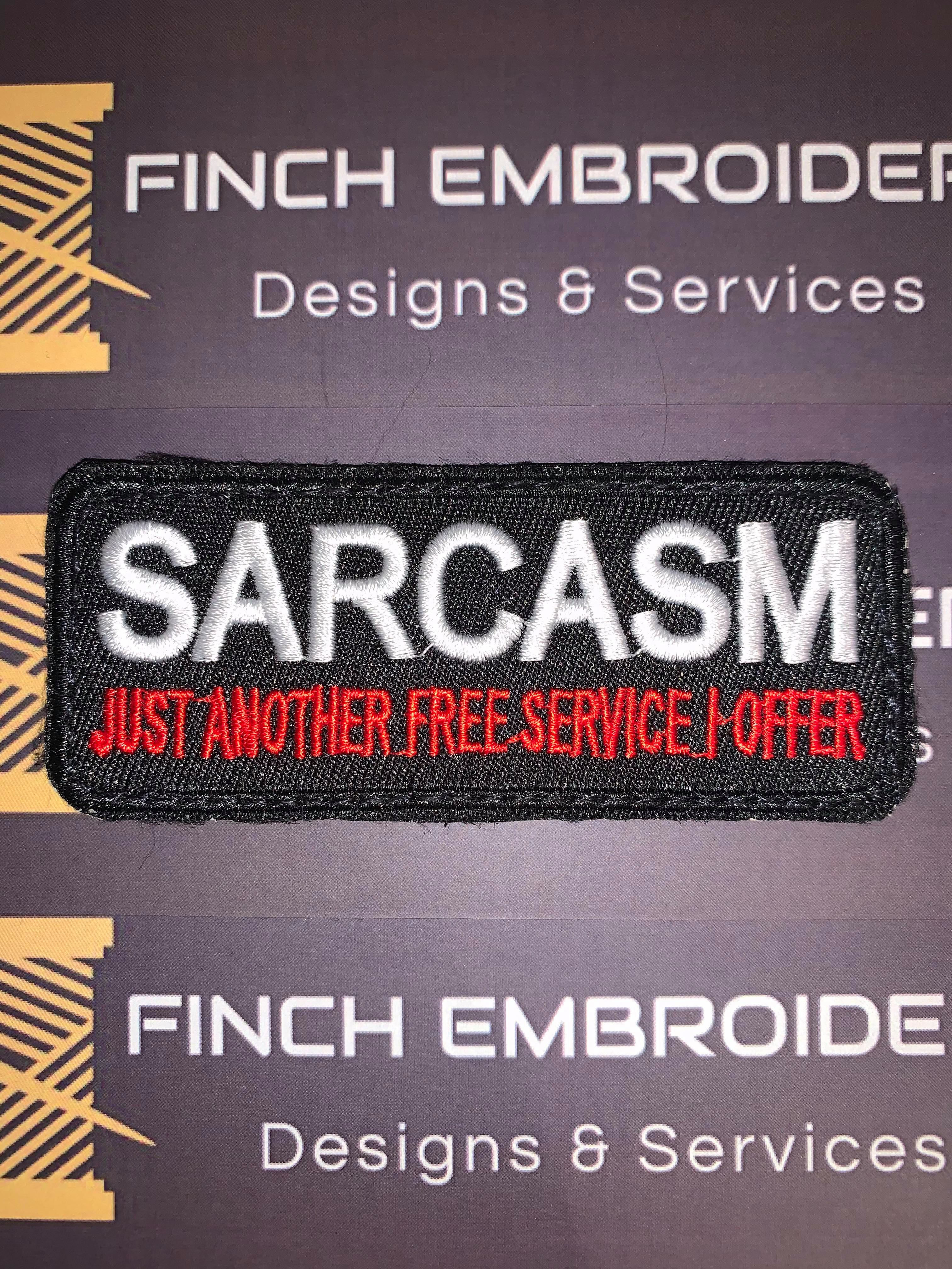 SARCASM just another free service i offer.