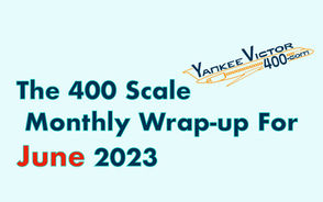 The 400 Scale Monthly Wrap-up for June 2023