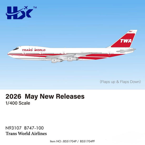 Pre Order - Trans World Airlines B747-100 N93107 HX Model 1/400