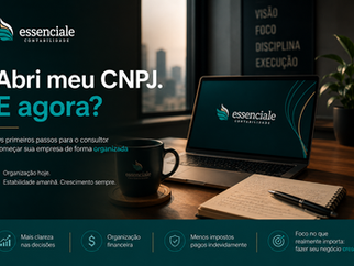 Abri meu CNPJ. E agora?