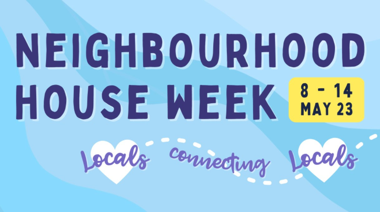 Neighbourhood House Week MTBNCI