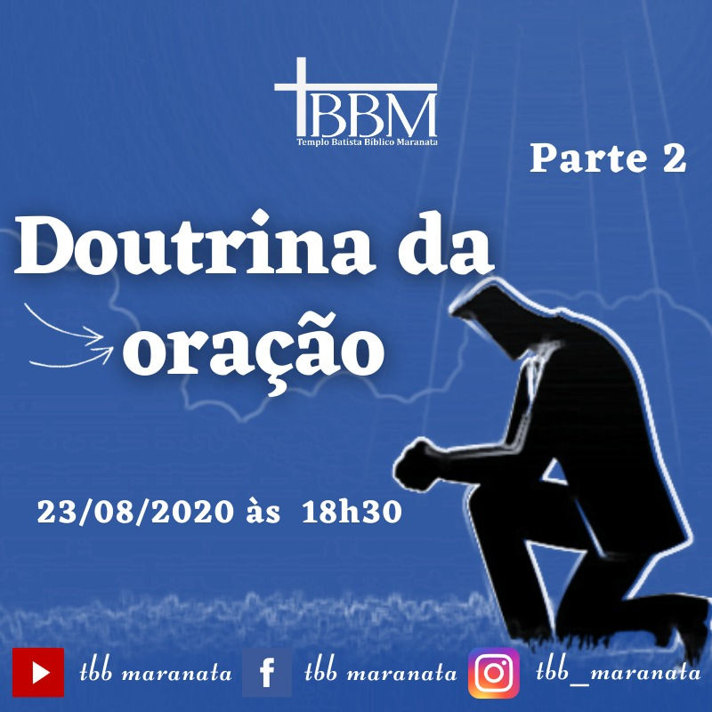 Doutrina da oração (Parte 2) - Com o Pastor Humberto Vieira