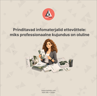 Prinditavad infomaterjalid ettevõttele: miks professionaalne kujundus on oluline