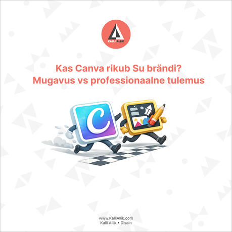 Kas Canva rikub Su brändi? Mugavus vs professionaalne tulemus