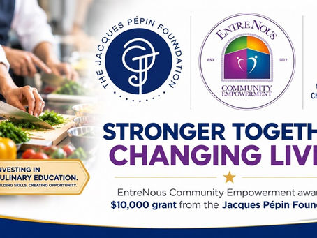 Chamber Member EntreNous Earns Prestigious Jacques Pépin Foundation Grant